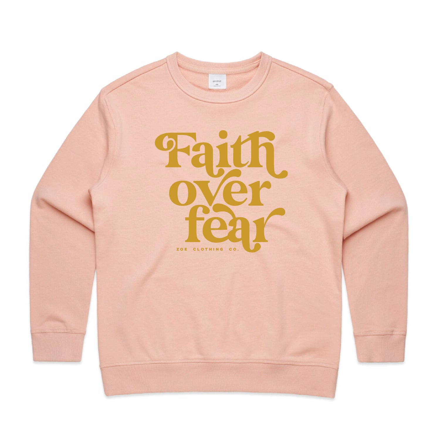 Faith Over Fear Zoe Clothing Company